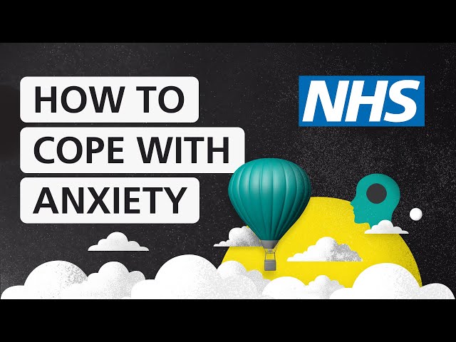 How to cope with anxiety - a relaxation technique | NHS