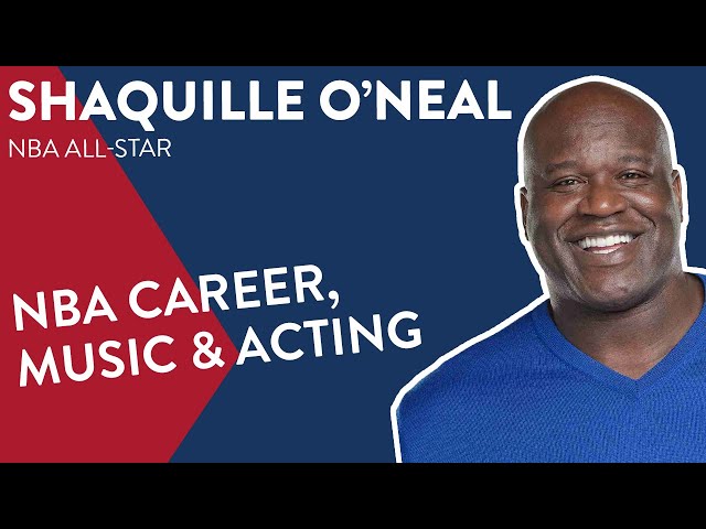 The Incredible Career of NBA All-Star Shaquille O'Neal