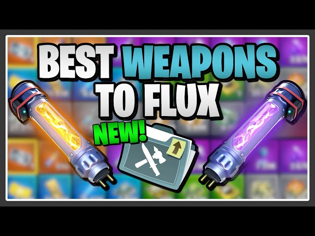 *UPDATED* The Best Weapons to Flux in Fortnite Save the World!