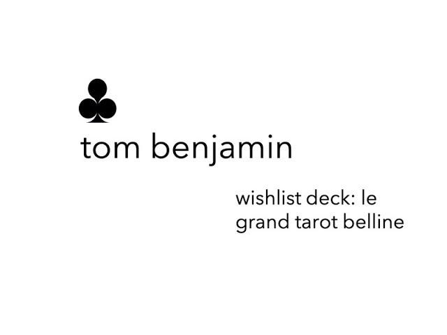 Wishlist Deck! Le Grand Tarot Belline