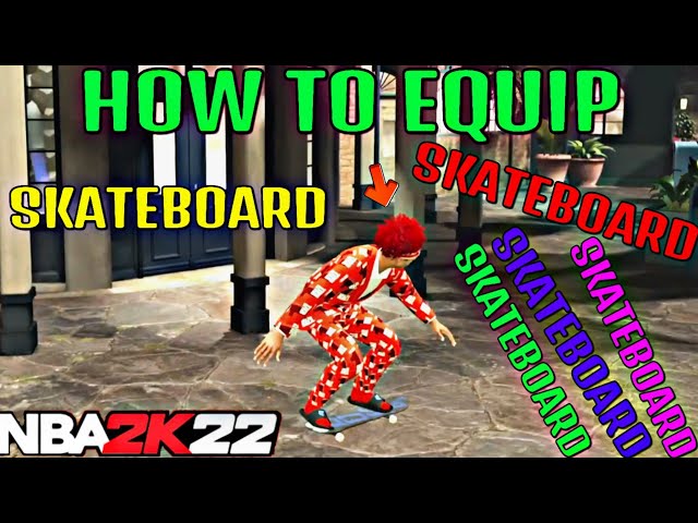 How To Buy And Equip Skateboard In NBA 2K22