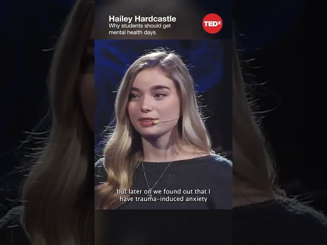 Why students should get mental health days - Hailey Hardcastle #shorts #tedx