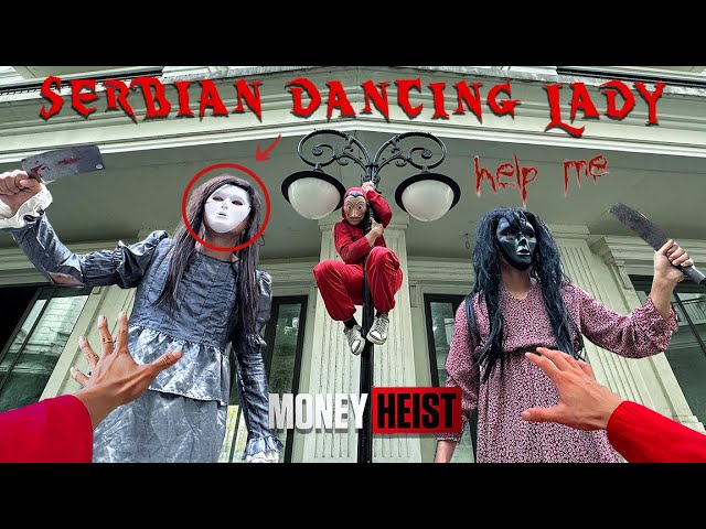 Parkour vs MONEY HEIST ESCAPING SERBIAN DANCING LADY 4.0 | Epic Parkour POV HORROR Movie Chase