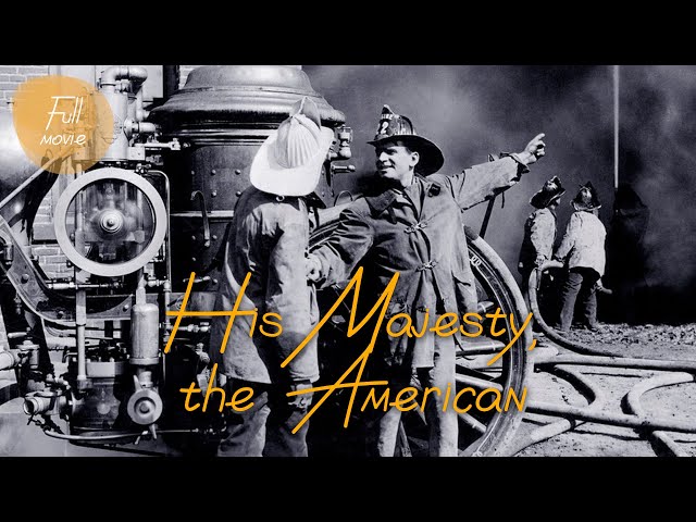 His Majesty, the American | English Full Movie | Adventure Comedy Romance