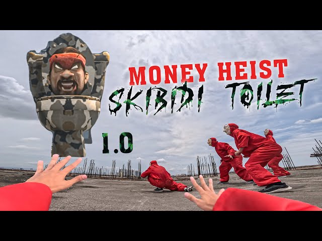 Parkour MONEY HEIST vs Zombie SKIBIDI TOILET in real life 1.0 ( Epic Parkour Pov Action )