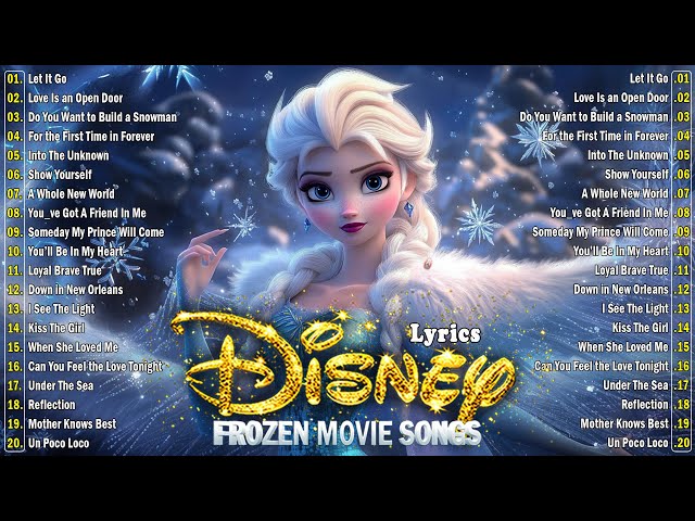 Best Disney Frozen Soundtracks ❄️ Top Disney Songs Lyrics 🎶 Best Disney Classic Soundtracks November