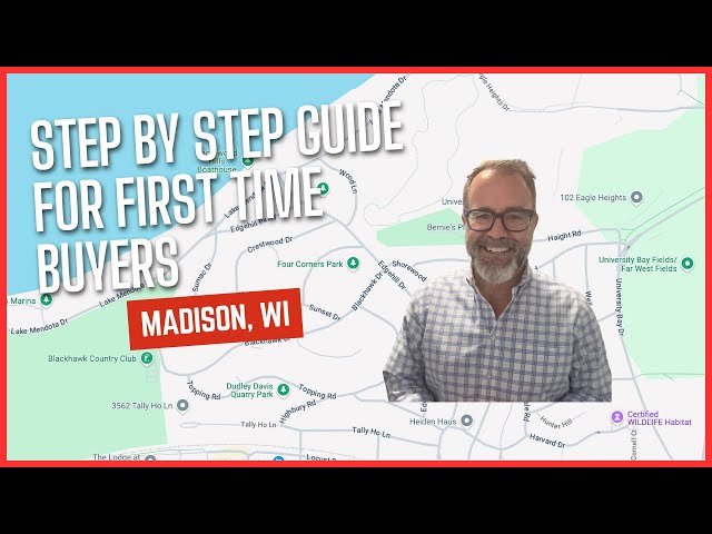 Step-by-Step Guide to Buying Your First Home in Madison, WI | First-Time Buyer Tips