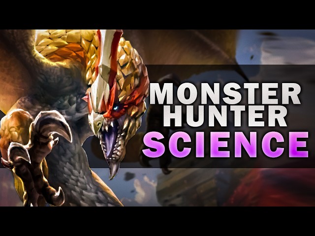 Scientists explain Monster Hunter | Part 2