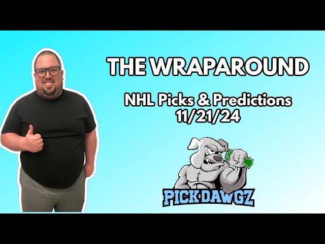 NHL Picks & Predictions Today 11/21/24 | The Wraparound