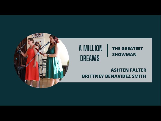 A Million Dreams from The Greatest Showman — Ashten Falter and Brittney Benavidez Smith