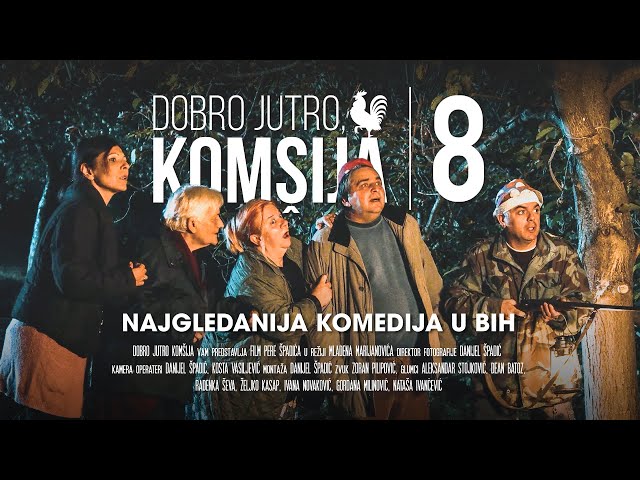 DOBRO JUTRO, KOMŠIJA 8 - FILM