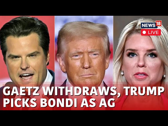 Trump Cabinet Live | Trump Names Pam Bondi As Attorney General Pick After Gaetz Steps Aside | N18G