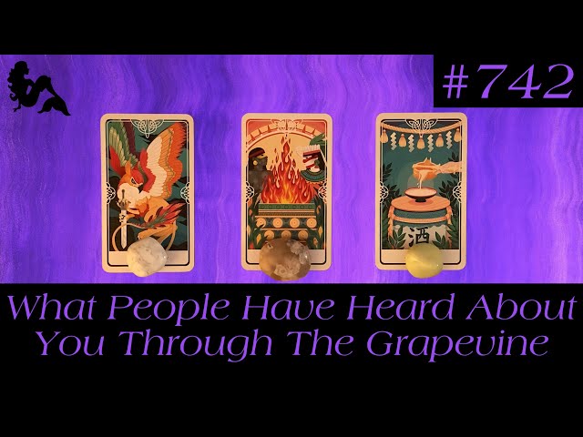 Pick A Card Tarot -What People Have Heard About You Through The Grapevine ?🗣️🤔🔮