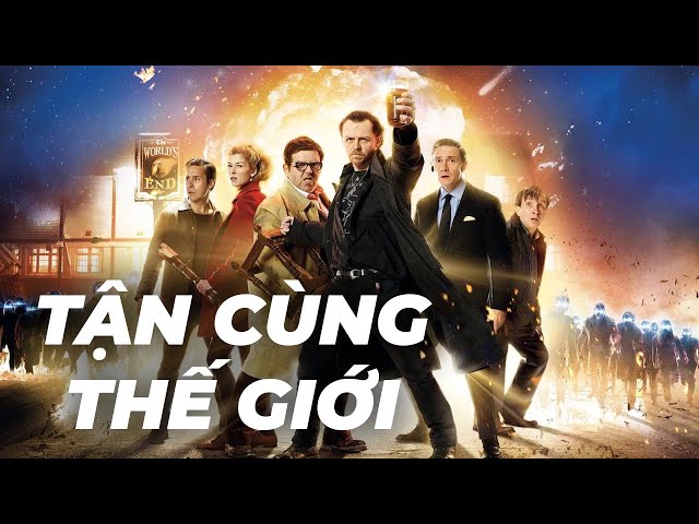 Đi nhậu cứu thế giới | Recap Xàm : The Worlds End