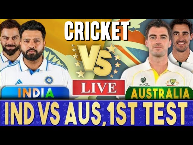 🛑Live: India vs Australia Live Score & Commentary | IND vs AUS Live - 1st Test | Aus vs Ind BGT 2024