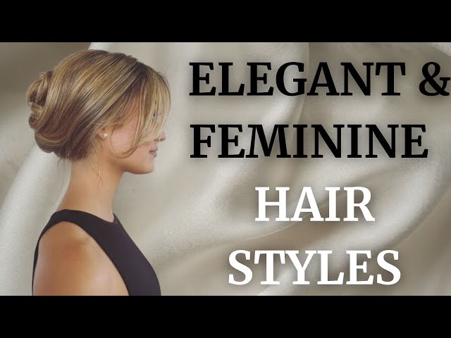 The Most Elegant and Feminine Hairstyles of 2025 | How to Be an Elegant Woman