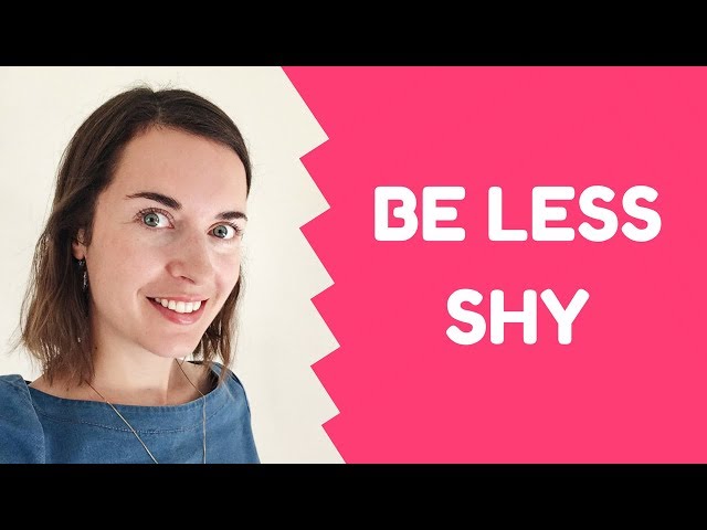 Be less shy when speaking a foreign language