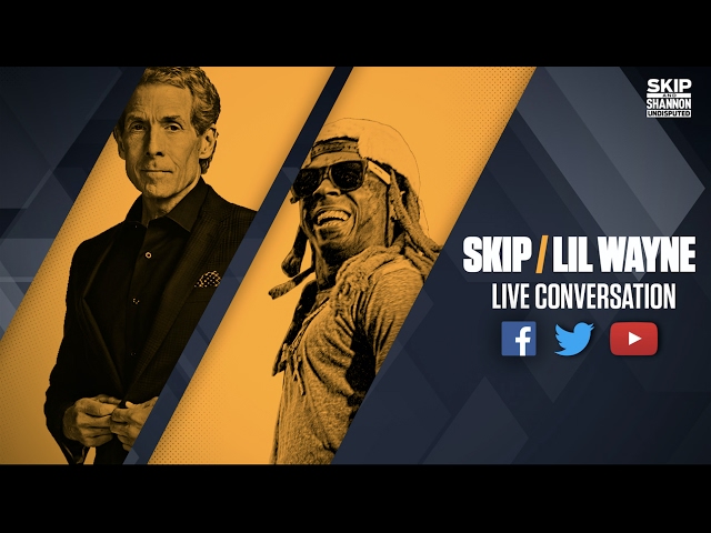 Skip Bayless interviews Lil Wayne (Streamed Live on 4/21/17) | UNDISPUTED