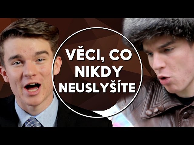 Věci, co nikdy neuslyšíte | KOVY