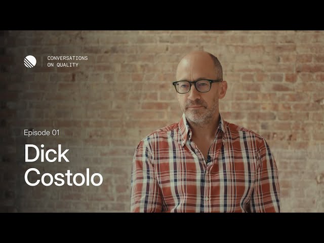 Dick Costolo (01 Advisors) – Conversations on Quality (Episode 01)