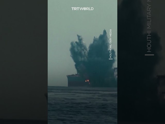 Houthis release footage of their targeting of a British oil tanker in the Red Sea