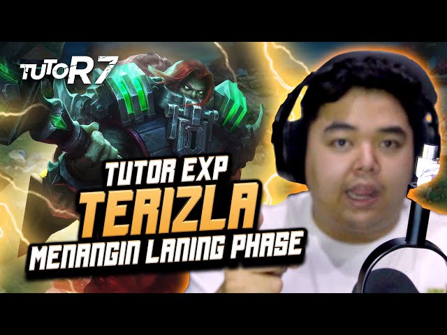 TUTORIAL LENGKAP TERIZLA EXP MENANGIN LANING PHASE !! JANGAN SAMPE KETINGGALAN ILMU GAIS !! #TUTOR7