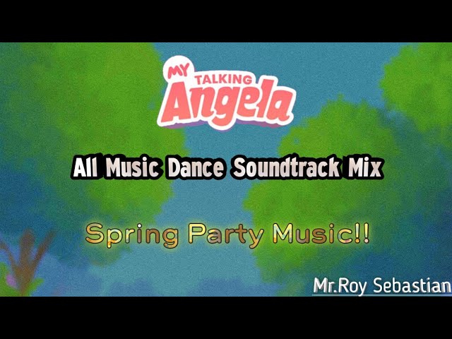 All Soundtrack Dance Spring Party in My Talking Angela [HD Very Loud Audio]