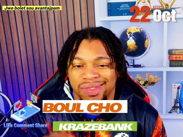 BOUL CHO KRAZEBANK 22 OCT  2024 #boulcho