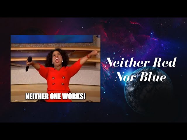 Neither Red Nor Blue