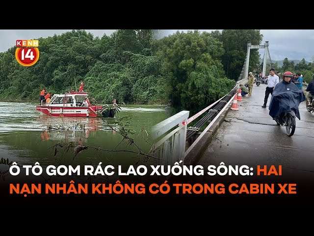 Ô tô gom rác lao xuống sông Hương: Hai nạn nhân không có trong cabin xe