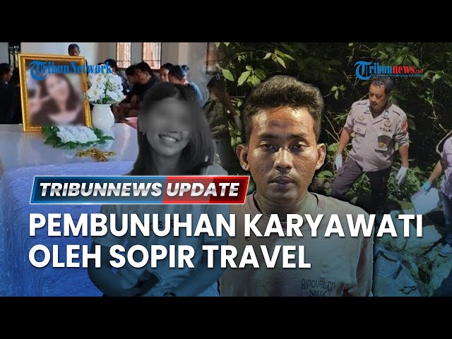 🔴LIVE: Pembunuhan Jessica Sollu di Luwu Timur, Dihabisi dan Diperkosa Sopir Travel saat akan Bekerja