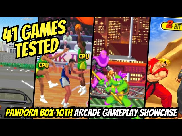 41 Arcade Games Tested on the Pandora Box 10th Anniversary Edition