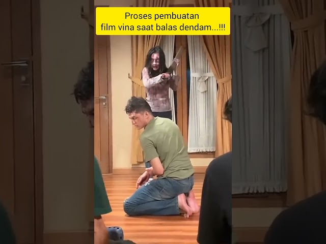 Dibalik layar film vina saat balas dendam...!!!