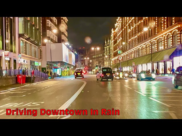 London 4k HDR | London Night Driving Tour | Driving Downtown In Rain - 2022