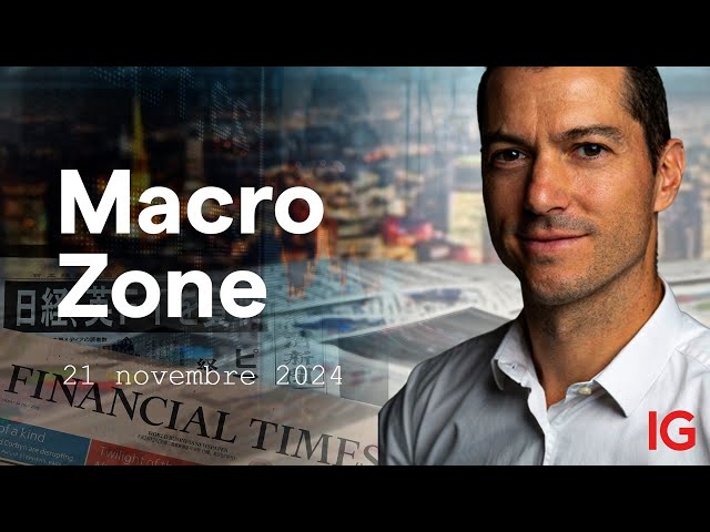 📰 MACRO-ZONE - découvrons l'actualité macro-économique des marchés ! A.Baradez - IG France