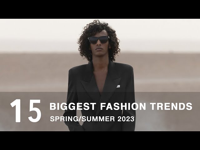 The Biggest Fashion Trends Spring Summer 2023 | Men's Fashion