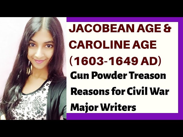 Jacobean Age & Caroline Age | History of English Literature