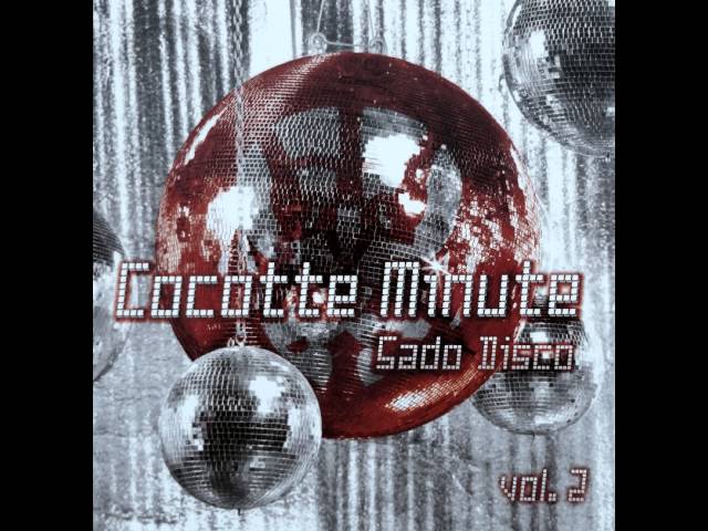 2010 - Cocotte Minute - Sado Disco vol 2 - Full album