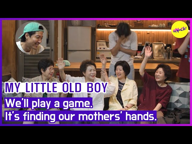 [MY LITTLE OLD BOY] We'll play a game. It's finding our mothers' hands. (ENGSUB)