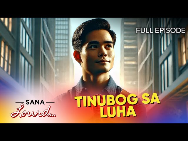 Sana Lourd - Ang pang-aapi sa anak sa labas | Full Episode