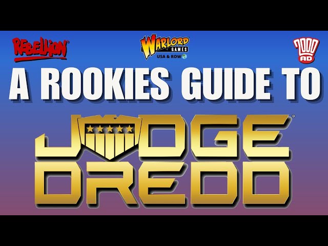 A Rookies Guide to Judge Dredd: I am the Law Game by 2000 AD and Warlord Games