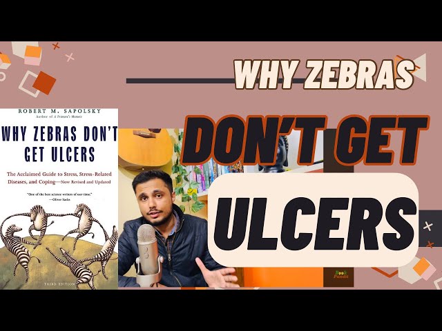 Why Zebras Don't Get Ulcers By Robert Sapolsky Book Summary In English