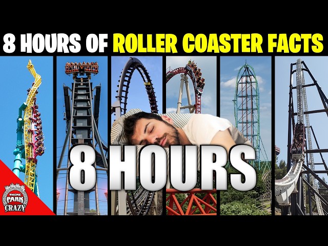 8 HOURS of Roller Coaster Facts - For Sleep & Relaxation