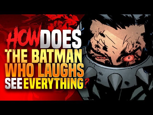 How The Batman Who Laughs Sees Everything!