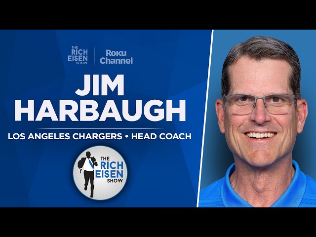 Jim Harbaugh Talks Chargers’ Culture Change, Facing Ravens & More with Rich Eisen | Full Interview