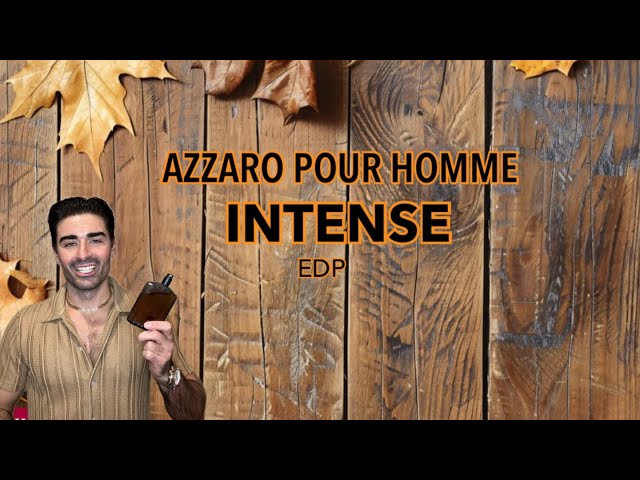 Azzaro Pour Homme Intense EDP 2015 Fragrance Review