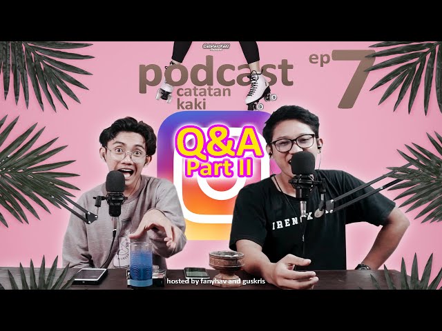 Catatan Kaki #7 - Q&A part 2 TOXIC RELATIONSHIP