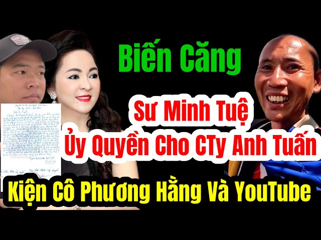 🛑 Biến Căng Sư Minh Tuệ Làm Giấy Ủy Quyền Cho Anh Tuấn Kiện Cô Phương Hằng #langthangduongpho