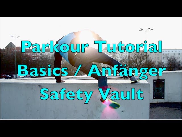 Parkour Tutorial - Anfänger / Basics - Safety Vault