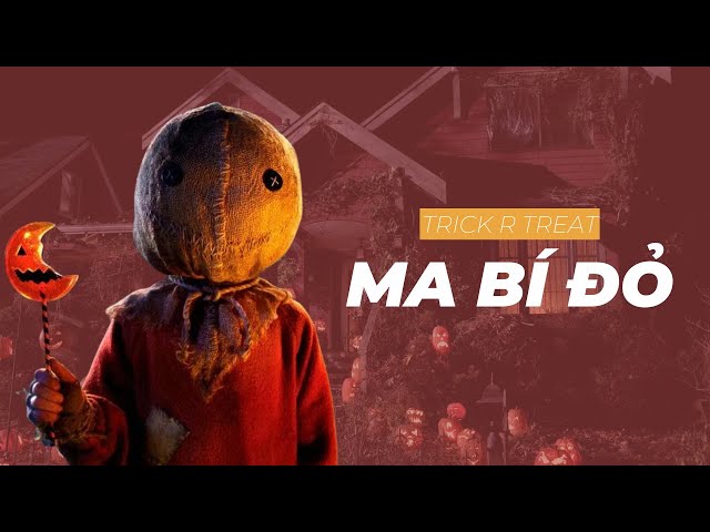 Phim kinh dị đón Halloween muộn | Recap Xàm: Trick'r Treat